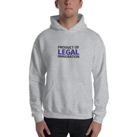 Product of Legal Immigrant Unisex Hoodie