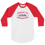 Legal Immigration 3/4 sleeve raglan shirt